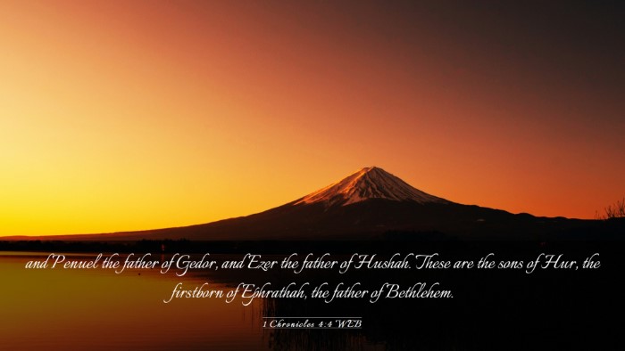 Picture 03 - 1 Chronicles 4:4 WEB Desktop Wallpaper - and Penuel the father of Gedor, and Ezer the - Desktop Bible Verse Wallpaper