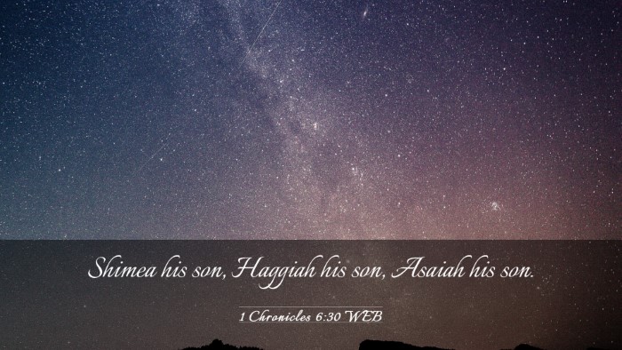 Picture 03 - 1 Chronicles 6:30 WEB Desktop Wallpaper - Shimea his son, Haggiah his son, Asaiah his - Desktop Bible Verse Wallpaper