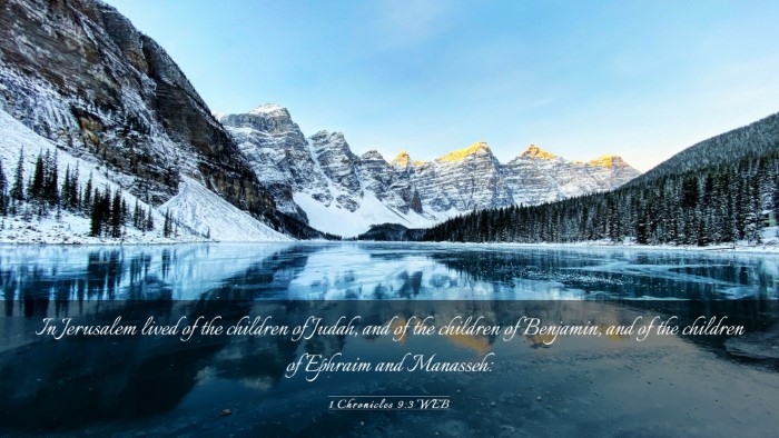 Picture 03 - 1 Chronicles 9:3 WEB Desktop Wallpaper - In Jerusalem lived of the children of Judah, and - Desktop Bible Verse Wallpaper