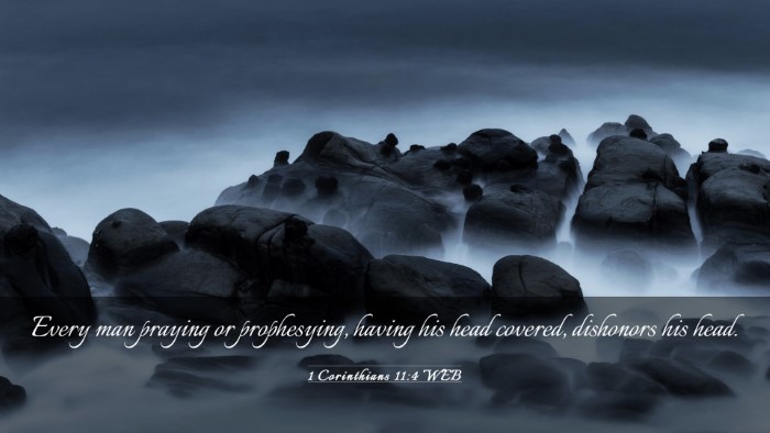 Picture 03 - 1 Corinthians 11:4 WEB Desktop Wallpaper - Every man praying or prophesying, having his head - Desktop Bible Verse Wallpaper