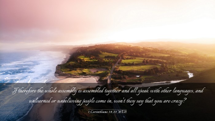 Picture 03 - 1 Corinthians 14:23 WEB Desktop Wallpaper - If therefore the whole assembly is assembled - Desktop Bible Verse Wallpaper