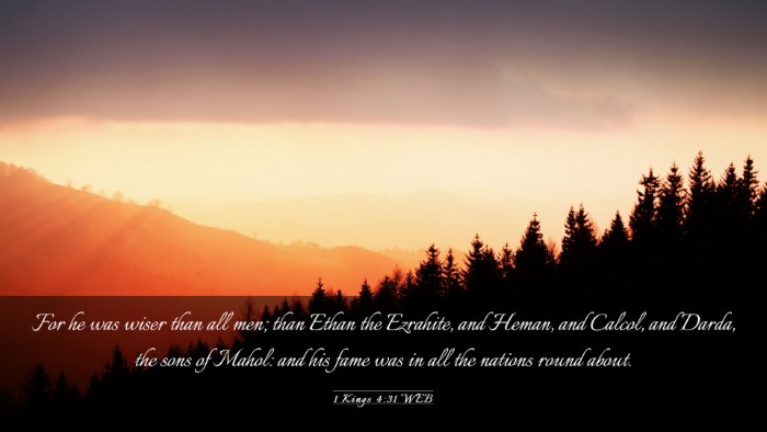 Picture 03 - 1 Kings 4:31 WEB Desktop Wallpaper - For he was wiser than all men; than Ethan the - Desktop Bible Verse Wallpaper