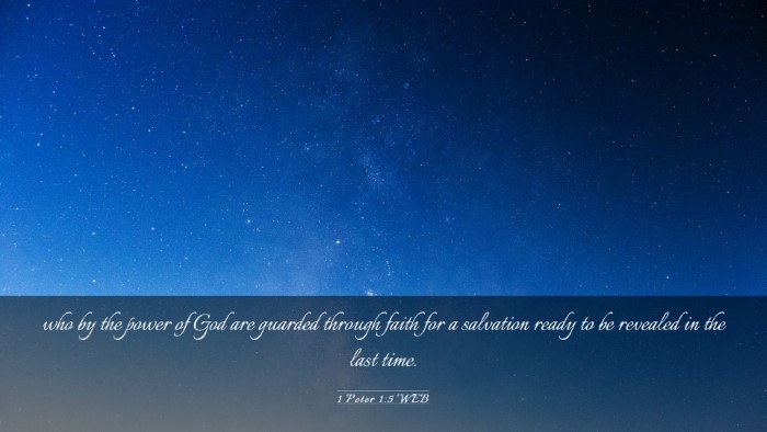 Picture 03 - 1 Peter 1:5 WEB Desktop Wallpaper - who by the power of God are guarded through faith - Desktop Bible Verse Wallpaper