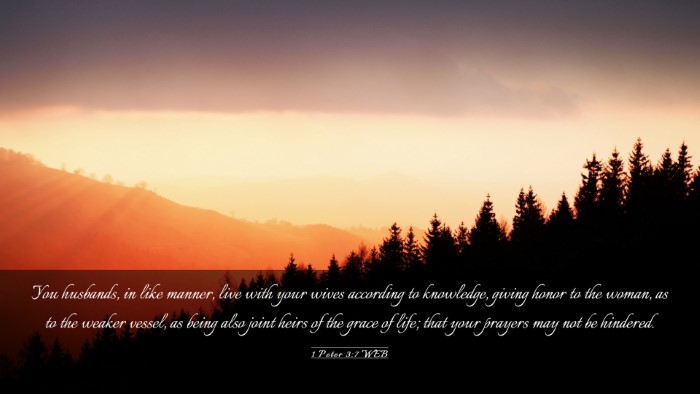 Picture 03 - 1 Peter 3:7 WEB Desktop Wallpaper - You husbands, in like manner, live with your - Desktop Bible Verse Wallpaper