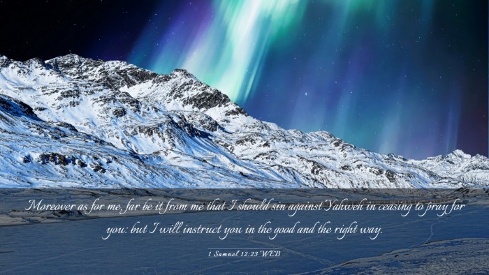 Picture 03 - 1 Samuel 12:23 WEB Desktop Wallpaper - Moreover as for me, far be it from me that I - Desktop Bible Verse Wallpaper