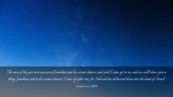 Picture 03 - 1 Samuel 14:12 WEB Desktop Wallpaper - The men of the garrison answered Jonathan and his - Desktop Bible Verse Wallpaper