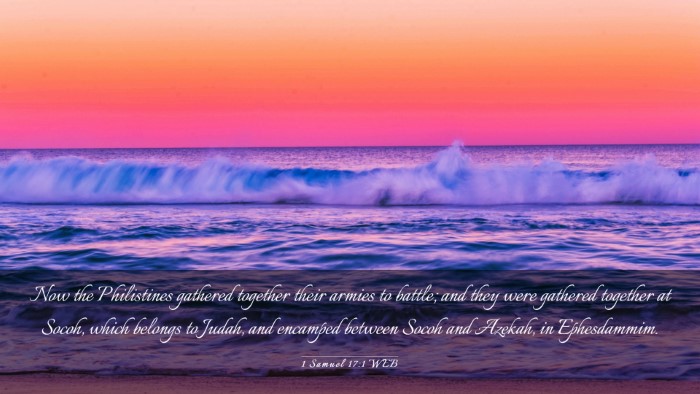 Picture 03 - 1 Samuel 17:1 WEB Desktop Wallpaper - Now the Philistines gathered together their - Desktop Bible Verse Wallpaper