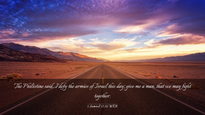 Picture 03 - 1 Samuel 17:10 WEB Desktop Wallpaper - The Philistine said, I defy the armies of Israel - Desktop Bible Verse Wallpaper
