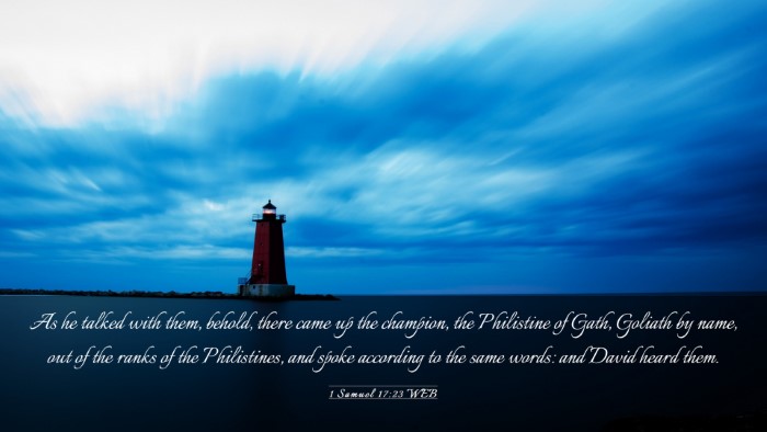 Picture 03 - 1 Samuel 17:23 WEB Desktop Wallpaper - As he talked with them, behold, there came up the - Desktop Bible Verse Wallpaper
