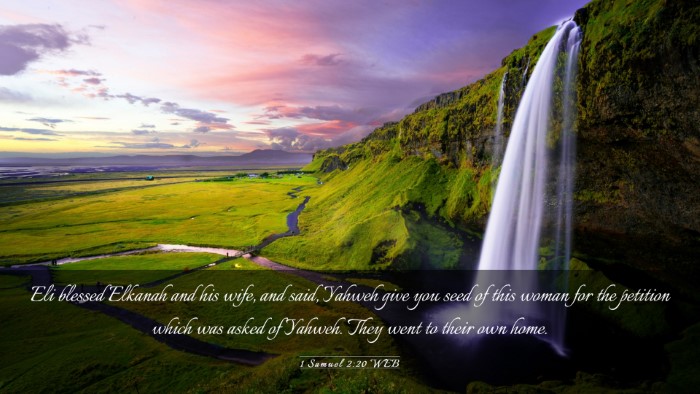 Picture 03 - 1 Samuel 2:20 WEB Desktop Wallpaper - Eli blessed Elkanah and his wife, and said, - Desktop Bible Verse Wallpaper
