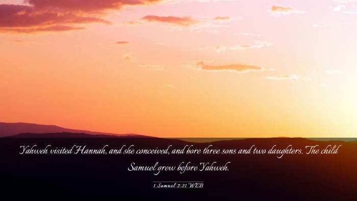 Picture 03 - 1 Samuel 2:21 WEB Desktop Wallpaper - Yahweh visited Hannah, and she conceived, and - Desktop Bible Verse Wallpaper