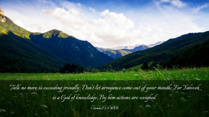 Picture 03 - 1 Samuel 2:3 WEB Desktop Wallpaper - Talk no more so exceeding proudly; Don't let - Desktop Bible Verse Wallpaper
