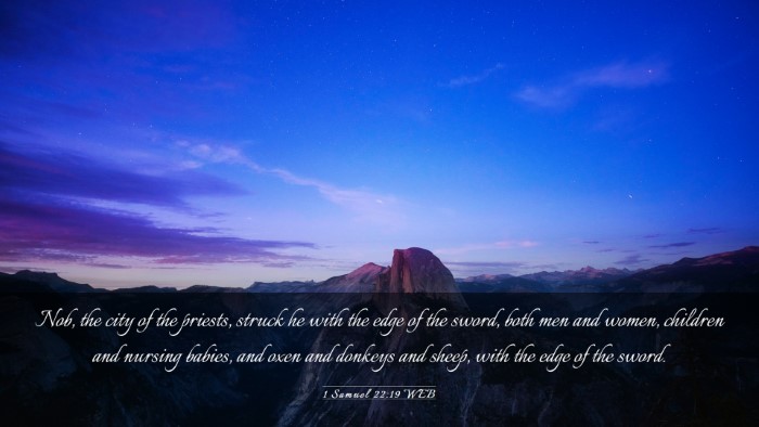 Picture 03 - 1 Samuel 22:19 WEB Desktop Wallpaper - Nob, the city of the priests, struck he with the - Desktop Bible Verse Wallpaper