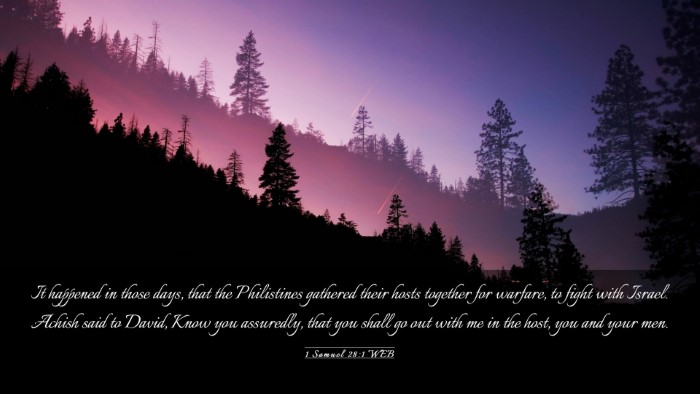 Picture 03 - 1 Samuel 28:1 WEB Desktop Wallpaper - It happened in those days, that the Philistines - Desktop Bible Verse Wallpaper