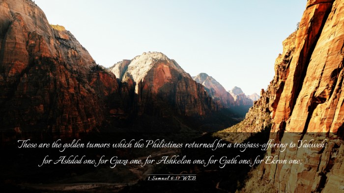 Picture 03 - 1 Samuel 6:17 WEB Desktop Wallpaper - These are the golden tumors which the Philistines - Desktop Bible Verse Wallpaper