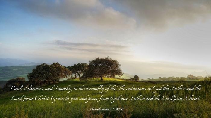 Picture 03 - 1 Thessalonians 1:1 WEB Desktop Wallpaper - Paul, Silvanus, and Timothy, to the assembly of - Desktop Bible Verse Wallpaper