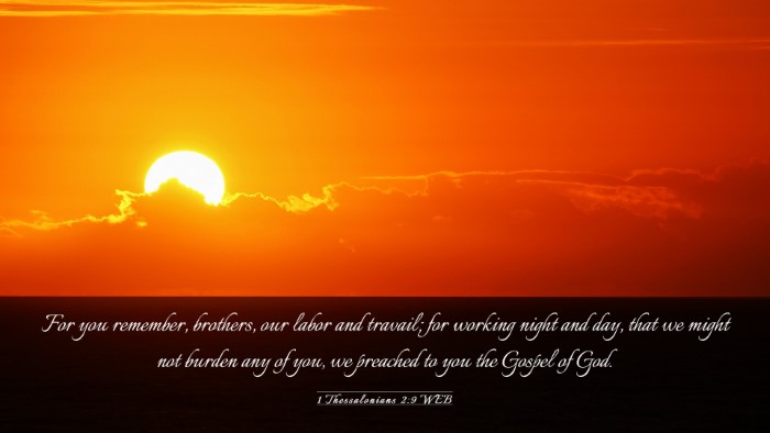 Picture 03 - 1 Thessalonians 2:9 WEB Desktop Wallpaper - For you remember, brothers, our labor and - Desktop Bible Verse Wallpaper