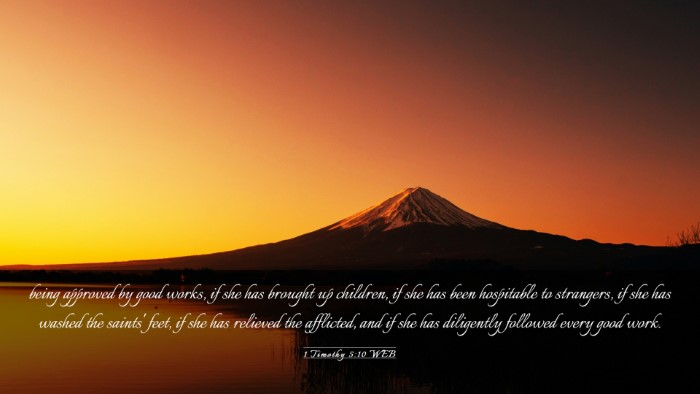 Picture 03 - 1 Timothy 5:10 WEB Desktop Wallpaper - being approved by good works, if she has brought - Desktop Bible Verse Wallpaper