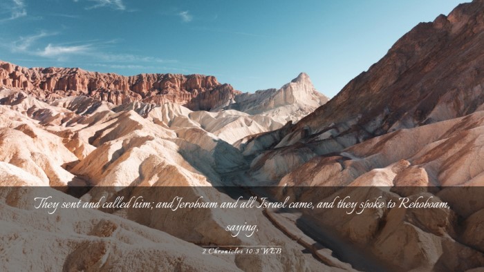 Picture 03 - 2 Chronicles 10:3 WEB Desktop Wallpaper - They sent and called him; and Jeroboam and all - Desktop Bible Verse Wallpaper