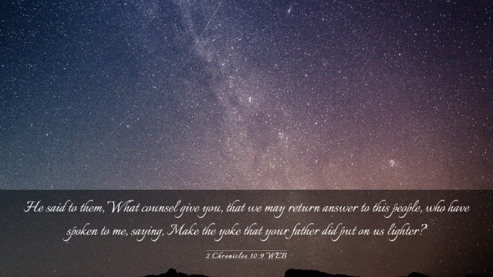 Picture 03 - 2 Chronicles 10:9 WEB Desktop Wallpaper - He said to them, What counsel give you, that we - Desktop Bible Verse Wallpaper
