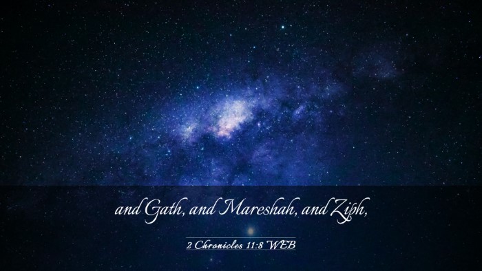 Picture 03 - 2 Chronicles 11:8 WEB Desktop Wallpaper - and Gath, and Mareshah, and - Desktop Bible Verse Wallpaper