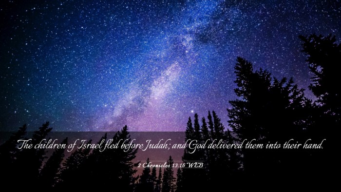 Picture 03 - 2 Chronicles 13:16 WEB Desktop Wallpaper - The children of Israel fled before Judah; and God - Desktop Bible Verse Wallpaper