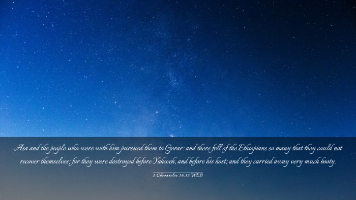 Picture 03 - 2 Chronicles 14:13 WEB Desktop Wallpaper - Asa and the people who were with him pursued them - Desktop Bible Verse Wallpaper