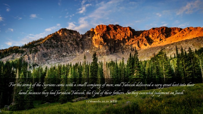 Picture 03 - 2 Chronicles 24:24 WEB Desktop Wallpaper - For the army of the Syrians came with a small - Desktop Bible Verse Wallpaper