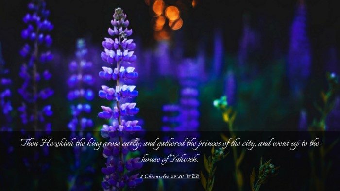 Picture 03 - 2 Chronicles 29:20 WEB Desktop Wallpaper - Then Hezekiah the king arose early, and gathered - Desktop Bible Verse Wallpaper