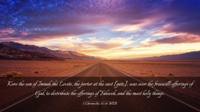 Picture 03 - 2 Chronicles 31:14 WEB Desktop Wallpaper - Kore the son of Imnah the Levite, the porter at - Desktop Bible Verse Wallpaper