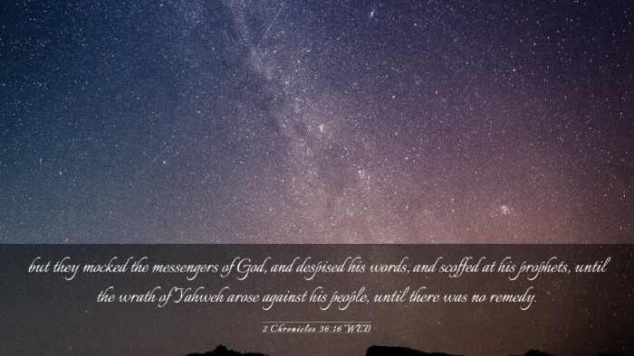 Picture 03 - 2 Chronicles 36:16 WEB Desktop Wallpaper - but they mocked the messengers of God, and - Desktop Bible Verse Wallpaper
