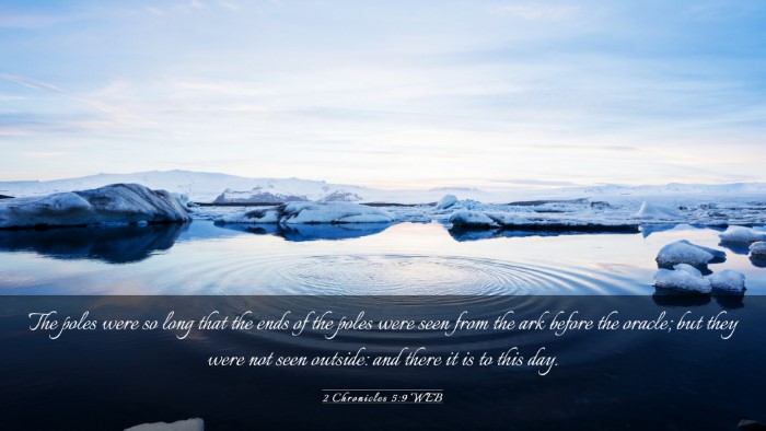 Picture 03 - 2 Chronicles 5:9 WEB Desktop Wallpaper - The poles were so long that the ends of the poles - Desktop Bible Verse Wallpaper