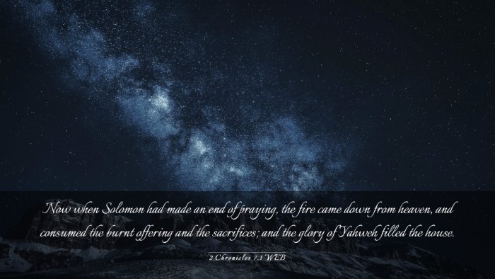 Picture 03 - 2 Chronicles 7:1 WEB Desktop Wallpaper - Now when Solomon had made an end of praying, the - Desktop Bible Verse Wallpaper