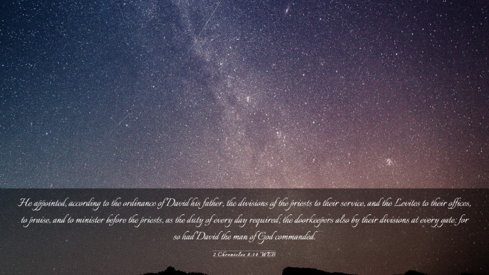 Picture 03 - 2 Chronicles 8:14 WEB Desktop Wallpaper - He appointed, according to the ordinance of David - Desktop Bible Verse Wallpaper