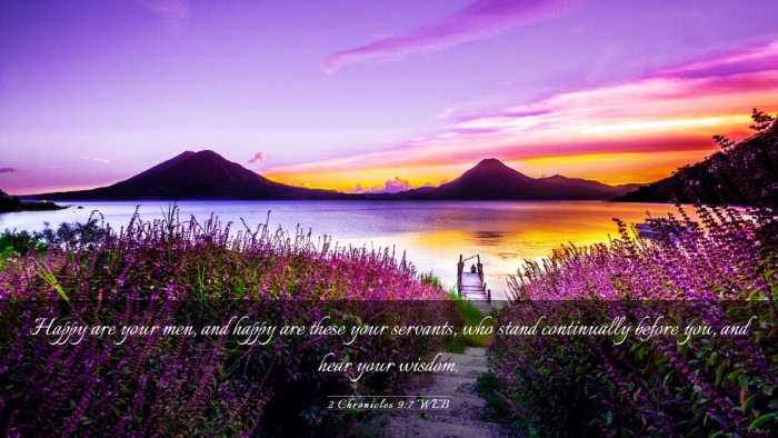 Picture 03 - 2 Chronicles 9:7 WEB Desktop Wallpaper - Happy are your men, and happy are these your - Desktop Bible Verse Wallpaper