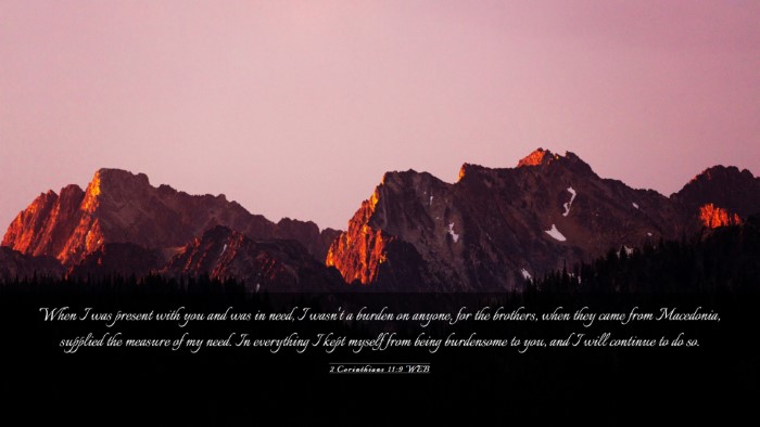 Picture 03 - 2 Corinthians 11:9 WEB Desktop Wallpaper - When I was present with you and was in need, I - Desktop Bible Verse Wallpaper
