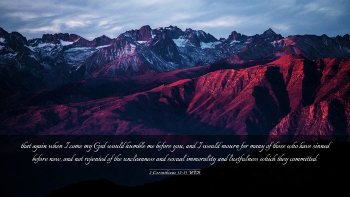 Picture 03 - 2 Corinthians 12:21 WEB Desktop Wallpaper - that again when I come my God would humble me - Desktop Bible Verse Wallpaper