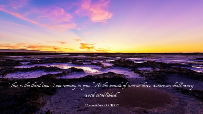 Picture 03 - 2 Corinthians 13:1 WEB Desktop Wallpaper - This is the third time I am coming to you. 