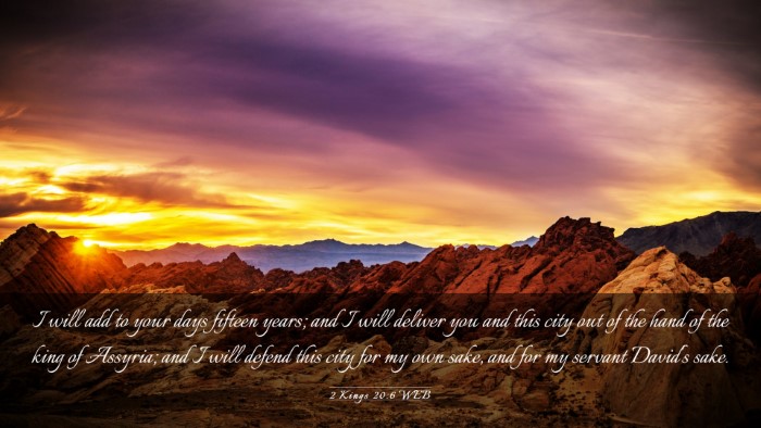 Picture 03 - 2 Kings 20:6 WEB Desktop Wallpaper - I will add to your days fifteen years; and I will - Desktop Bible Verse Wallpaper