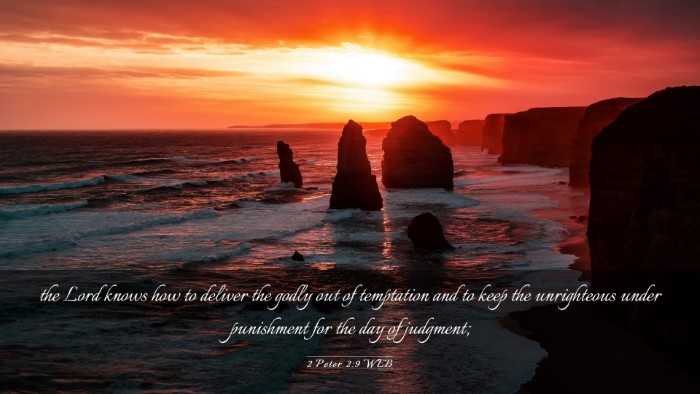 Picture 03 - 2 Peter 2:9 WEB Desktop Wallpaper - the Lord knows how to deliver the godly out of - Desktop Bible Verse Wallpaper