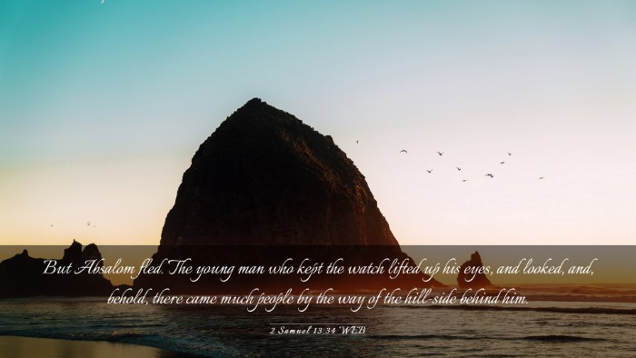 Picture 03 - 2 Samuel 13:34 WEB Desktop Wallpaper - But Absalom fled. The young man who kept the - Desktop Bible Verse Wallpaper