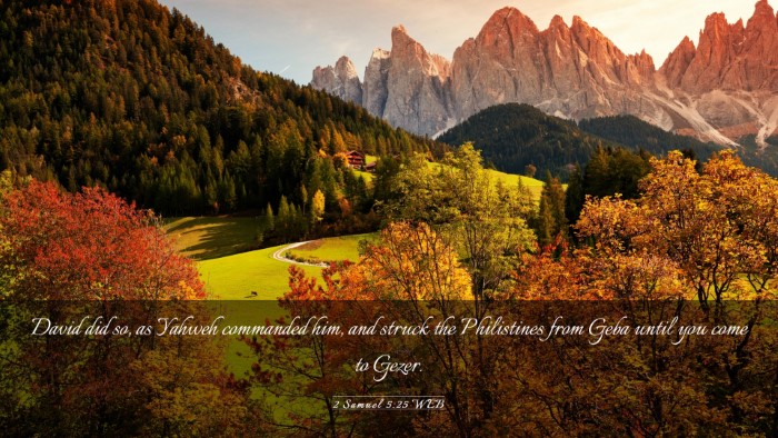 Picture 03 - 2 Samuel 5:25 WEB Desktop Wallpaper - David did so, as Yahweh commanded him, and struck - Desktop Bible Verse Wallpaper