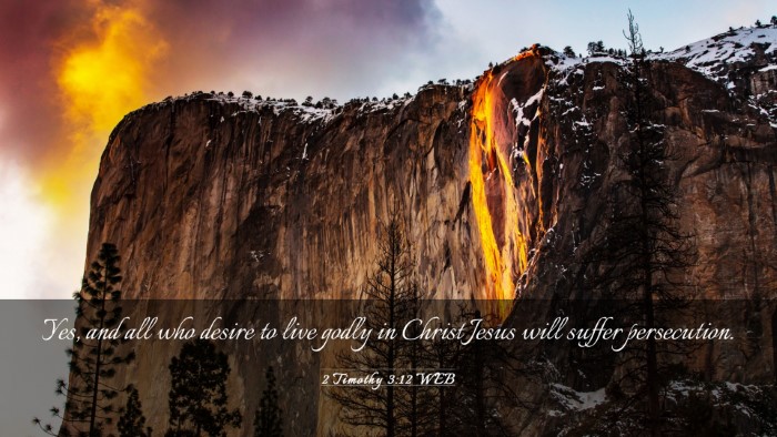 Picture 03 - 2 Timothy 3:12 WEB Desktop Wallpaper - Yes, and all who desire to live godly in Christ - Desktop Bible Verse Wallpaper