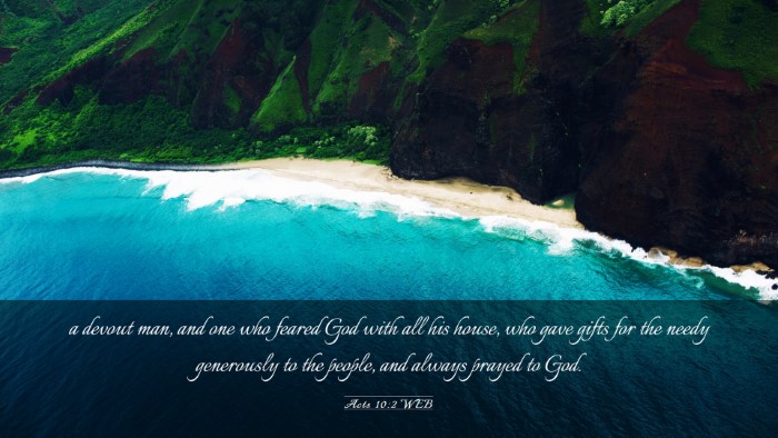 Picture 03 - Acts 10:2 WEB Desktop Wallpaper - a devout man, and one who feared God with all his - Desktop Bible Verse Wallpaper