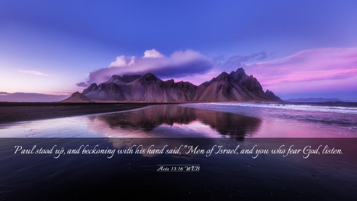 Picture 03 - Acts 13:16 WEB Desktop Wallpaper - Paul stood up, and beckoning with his hand said, - Desktop Bible Verse Wallpaper