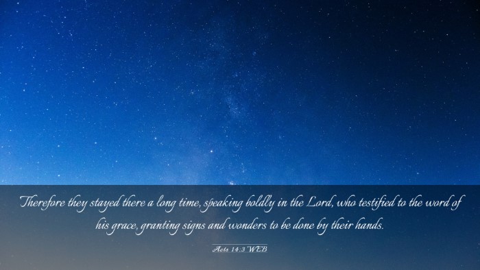 Picture 03 - Acts 14:3 WEB Desktop Wallpaper - Therefore they stayed there a long time, speaking - Desktop Bible Verse Wallpaper