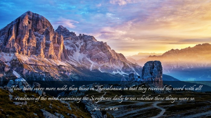 Picture 03 - Acts 17:11 WEB Desktop Wallpaper - Now these were more noble than those in - Desktop Bible Verse Wallpaper