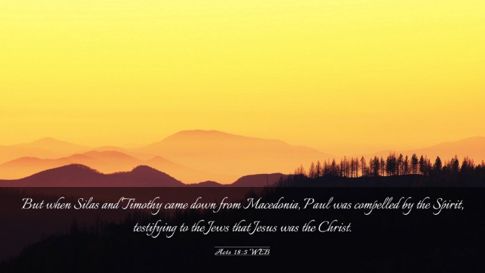 Picture 03 - Acts 18:5 WEB Desktop Wallpaper - But when Silas and Timothy came down from - Desktop Bible Verse Wallpaper