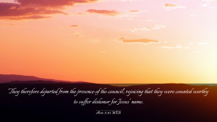 Picture 03 - Acts 5:41 WEB Desktop Wallpaper - They therefore departed from the presence of the - Desktop Bible Verse Wallpaper