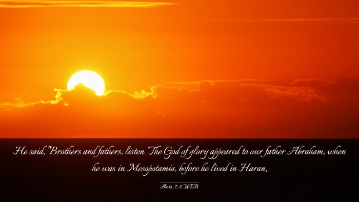 Picture 03 - Acts 7:2 WEB Desktop Wallpaper - He said, 